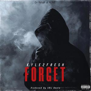 Forget (feat. SMJ Beats)