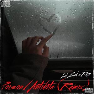 Poison/Antidote (REMIX) (feat. Rvin)
