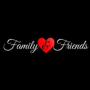 Family & Friends