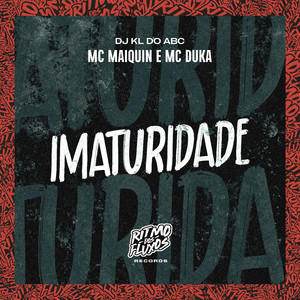 Imaturidade