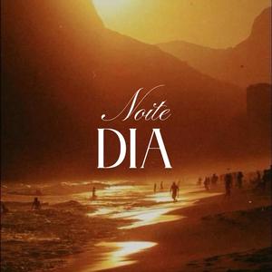 NOITE E DIA