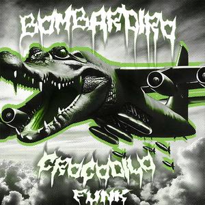 BOMBARDIRO CROCODILO FUNK