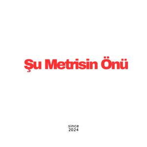 Şu Metrisin Önü