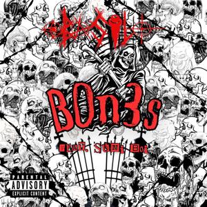 B0n3s (feat. Suni Boi)