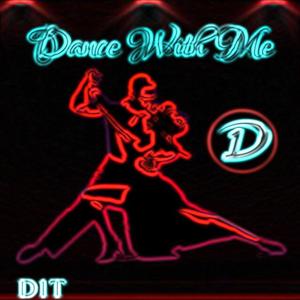 Dance with Me (Foot Work Remix)