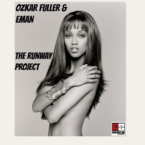 The Runway Project (Eman & Oz's Bklyn Moon Mix)