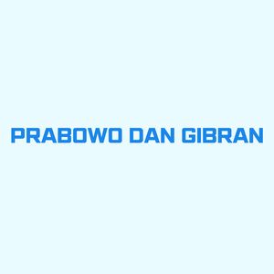 PRABOWO DAN GIBRAN