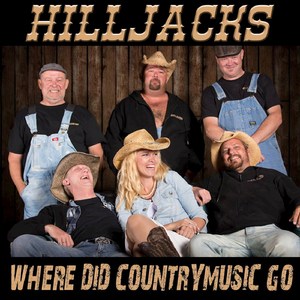 Hilljacks - Where did country music go