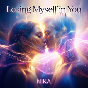 Losing Myself in You