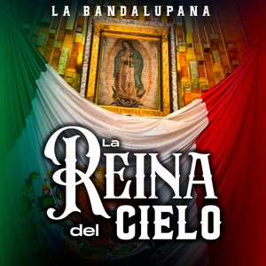 La Reina Del Cielo