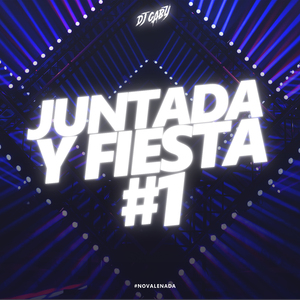 Juntada y Fiesta #1 (Remix)