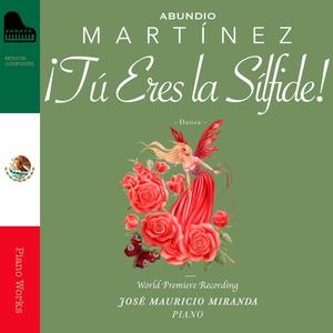 Abundio Martínez: Danza "¡Tú Eres la Sílfide!"