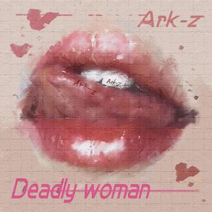 Deadly woman