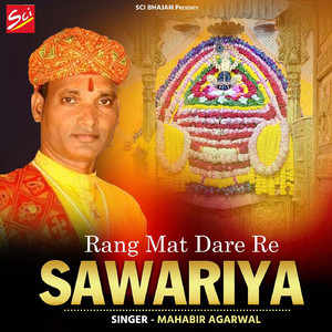 Rang Mat Dare Re Sawariya