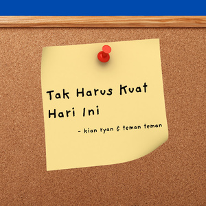 Tak Harus Kuat