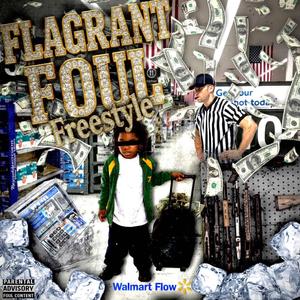 Flagrant Foul Freestyle