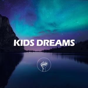 Kids Dreams