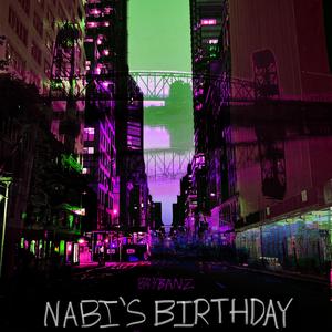 Nabi's Birthday (Brybanz Remix)