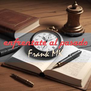 Enfréntate al pasado