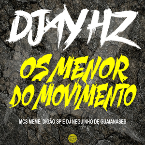 Os Menor do Movimento