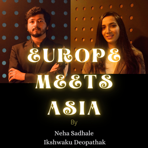 Europe Meets Asia