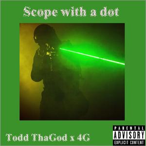 Scope With A Dot (feat. 4G)