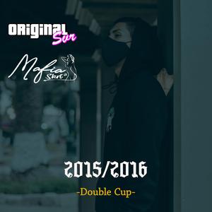 2015/2016 (feat. Double Cup)