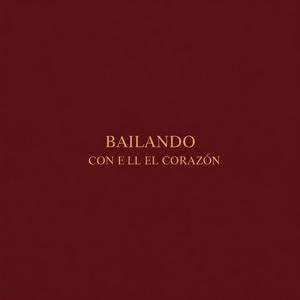 Bailando con el corazón