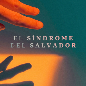 El síndrome del salvador