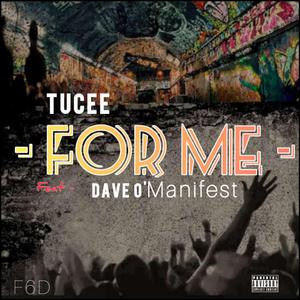 For Me (feat. Dave O' Manifest)
