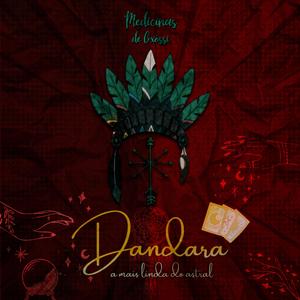 Dandara, a Mais Linda do Astral