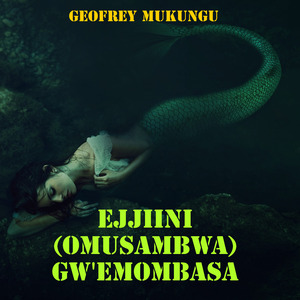 Ejjiini (Omusambwa) Gw'e Mombasa