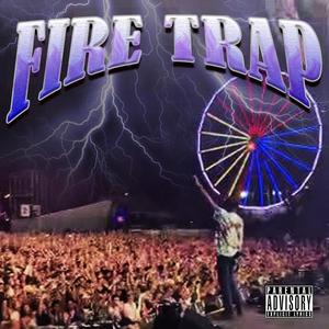 Fire Trap (Prod. Sean Evan) [ft. DodeBoi]