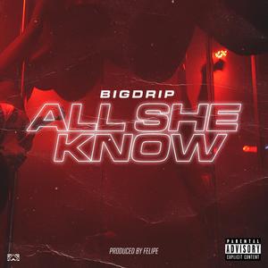 All She Know