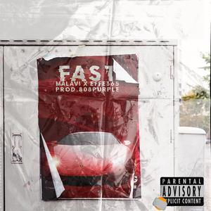 FAST (feat. Effe365 & 808purple)