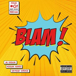 Blam! (feat. Al-Douja & Skygod Spence)