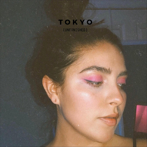 Tokyo (Unfinished)