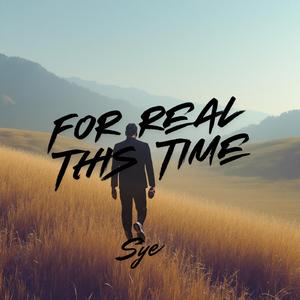 For Real This Time