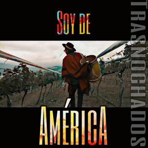 Soy de América (feat. Trasnochados)