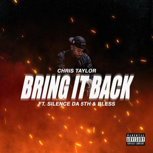 Bring It Back (feat. Silence Da 5th & Bless)