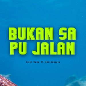 BUKAN SA PU JALAN
