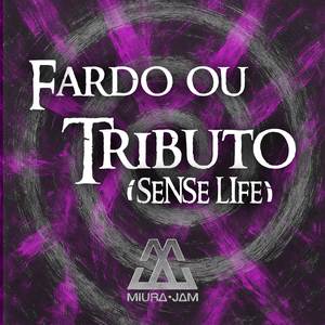 Fardo ou Tributo (Sense Life)