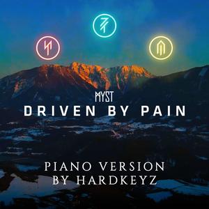 Driven By Pain - Piano Version