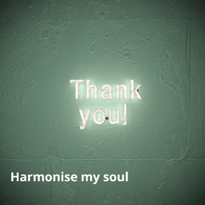 Harmonise My Soul