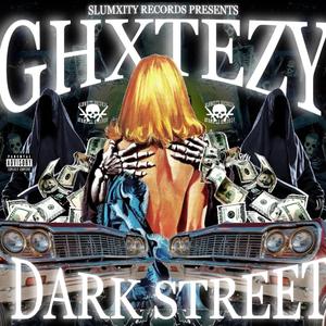 DARK STREET (feat. GHXTEZY)