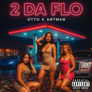 2DaFlo (feat. Antman)