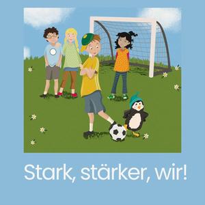 Stark, stärker, wir