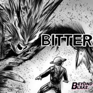 Bitter (feat. Otis Sama & Pe$o Pete)