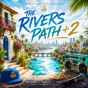 THE RIVERS PATH + 2
