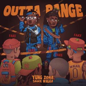 Outta Range (feat. Sauce Walka)